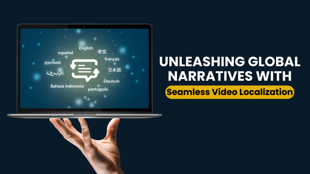 Unleashing Global Narratives with Seamless Video Localization