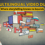 Try multilingual video dubbing - where storytelling knows no bounds.