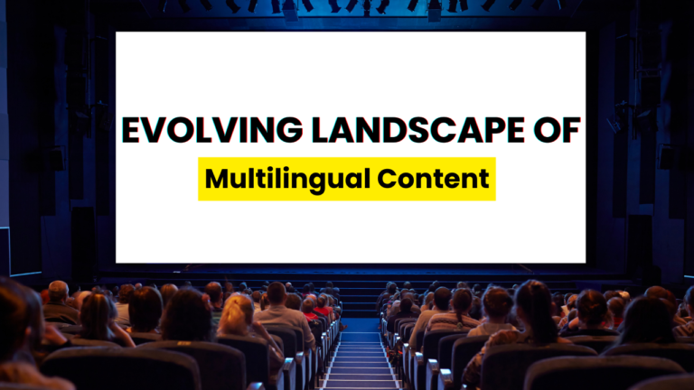 Evolving Landscape of Multilingual Content