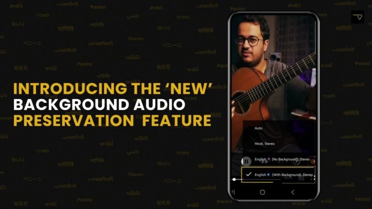 Elevate Your Multilingual Creations with Panini Translate App’s Latest Addition: Background Audio Preservation