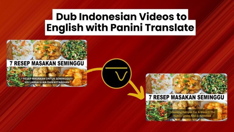 Effortlessly Dub Indonesian Videos to English with Panini Translate